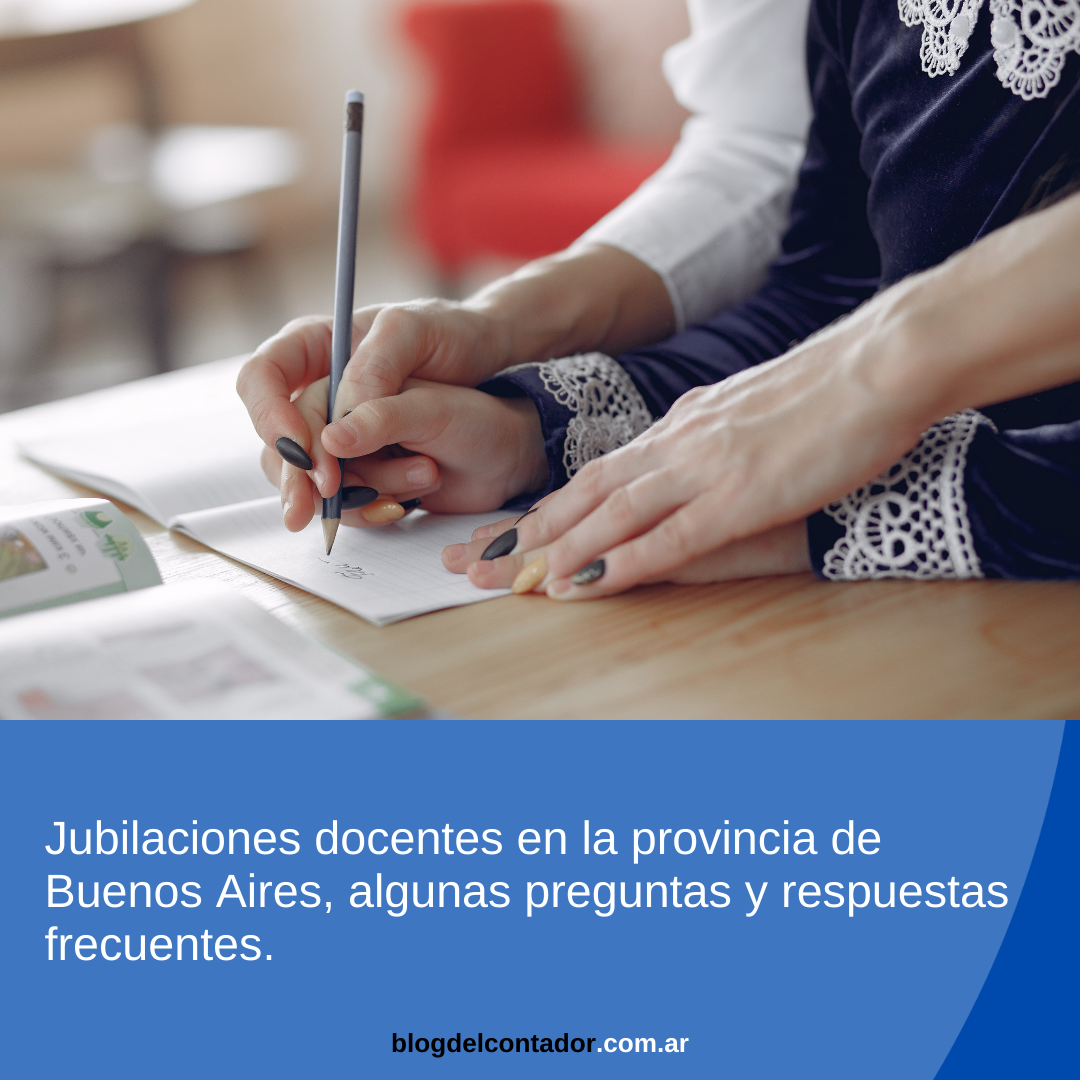 Jubilaciones Docentes en la Provincia de Buenos Aires (Segunda parte)